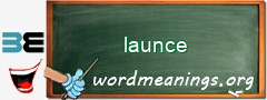 WordMeaning blackboard for launce